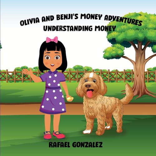 Olivia and Benji's Money Adventures: Understanding Money von Brightlight Financial Consulting