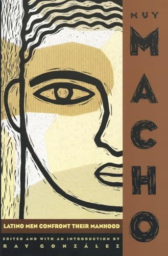 Muy Macho: Latino Men Confront Their Manhood von Anchor Books