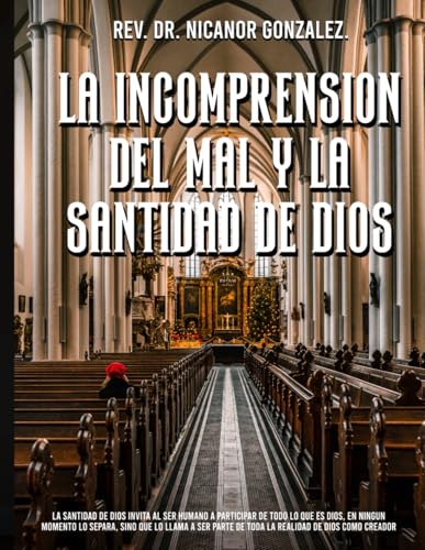 La Incomprension del Mal y la Santidad de Dios von Book Publishers USA