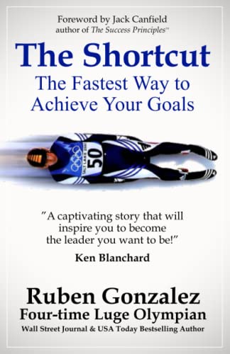 The Shortcut: The Fastest Way to Achieve Your Goals von Olympia Press