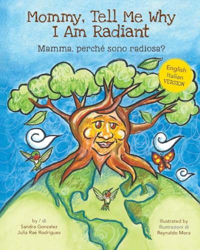 Mommy, Tell Me Why I Am Radiant: Mamma, perché sono radiosa? von Skillful & Soulful Press