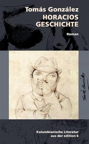 Horacios Geschichte: Roman (Reihe Durian)