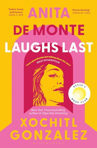 Anita de Monte Laughs Last: A Reese Witherspoon Book Club Pick von Bloomsbury Publishing
