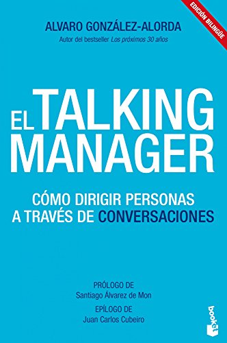 El Talking Manager: Cómo dirigir personas a través de conversaciones / Leading people through conversations (Divulgación) von Booket