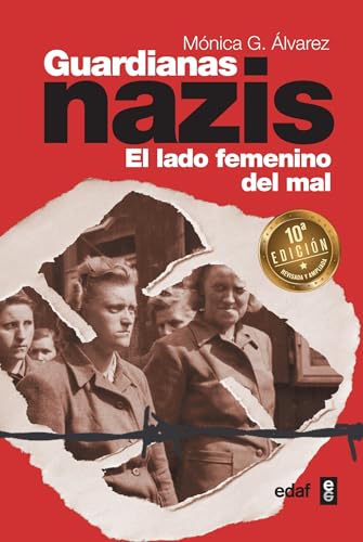 Guardianas nazis: El lado femenino del mal (Best Book) von Editorial Edaf, S.L.
