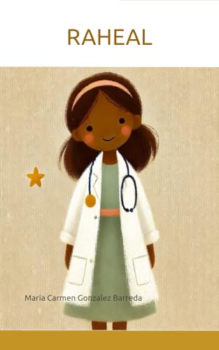RAHEAL: Doctor, colleague, friend, sibling, aunty, daughter RAHEAL: Doctor, colleague, friend, sibling, aunty, daughter von Use my own Imprint