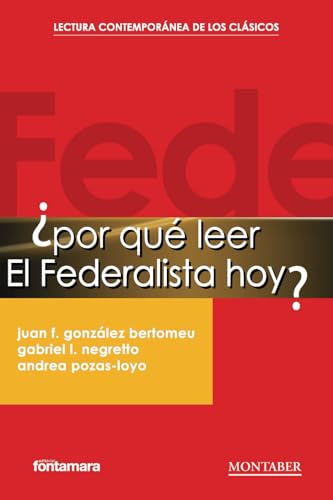 ¿Por qué leer El Federalista hoy? von Marge Books - Montaber