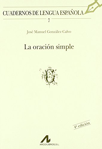 La oración simple (G) (Cuadernos de lengua española, Band 7) von Edinumen