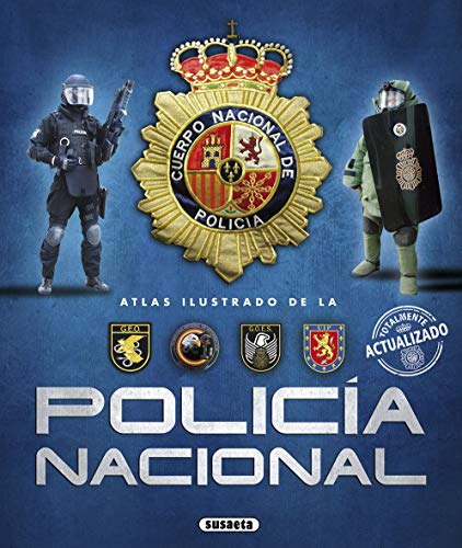 La Policía Nacional (Atlas Ilustrado) - Español