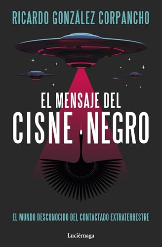 El mensaje del cisne negro (ENIGMAS Y CONSPIRACIONES)