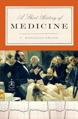 A Short History of Medicine (Modern Library Chronicles, Band 28) von Modern Library