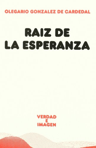 Raíz de la esperanza (Verdad e Imagen, Band 137)