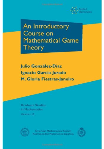 An Introductory Course on Mathematical Game Theory (Graduate Studies in Mathematics)