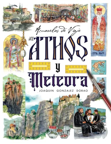 Athos y Meteora, Acuarelas de Viaje von Independently published