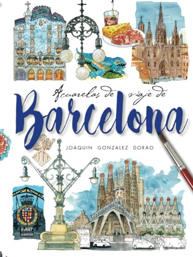 Barcelona Acuarelas de Viaje von Independently published