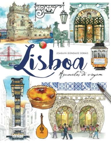 Lisboa Aguarelas de Viagem von Independently published