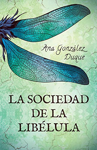 La Sociedad de la Libélula von Independently Published