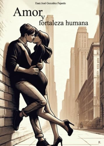 Amor y fortaleza humana von Punto Rojo Libros S.L.