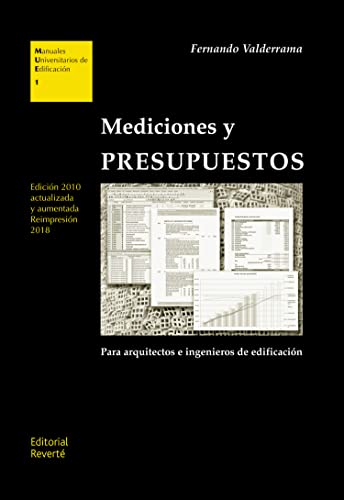 Mediciones y presupuestos : y otros A4 del proyecto según el CTE (Manuales Universitarios de Edificación (MUE), Band 1) von -99999