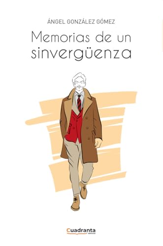 Memorias de un sinvergüenza Memorias de un sinvergüenza von CUADRANTA