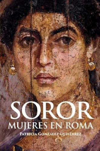 Soror. Mujeres en Roma von Desperta Ferro Ediciones