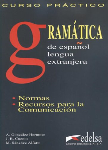 Curso práctico de gramática: Gramatica de espanol lengua extranjera