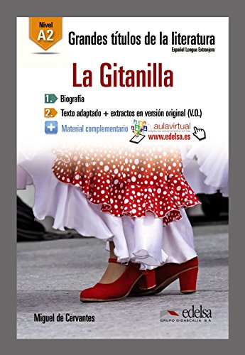GTL A2 - La Gitanilla: La Gitanilla (A2) (Lecturas - Jóvenes y adultos - Grandes títulos de la literatura - Nivel A2)