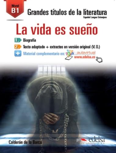 GTL B1 - La vida es sueño: La vida es sueno (B1) (Grandes títulos de la literatura) von Edelsa-Grupo Didascalia,SA