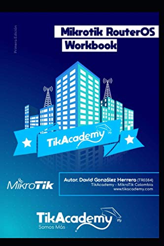 The Mikrotik RouterOS WorkBook: Learn RouterOS From Scratch