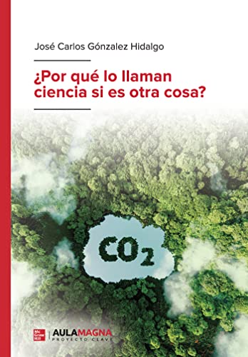 ¿Por qué lo llaman ciencia si es otra cosa? von AULA MAGNA