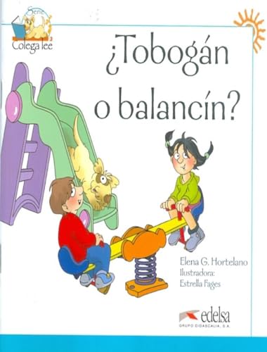 Colega lee 1 - 2 ¿tobogán o balancín?: Tobogan o balancin? (reader level 1) (Lecturas - Niños - Colega lee - Nivel A1) von Edelsa-Grupo Didascalia,SA