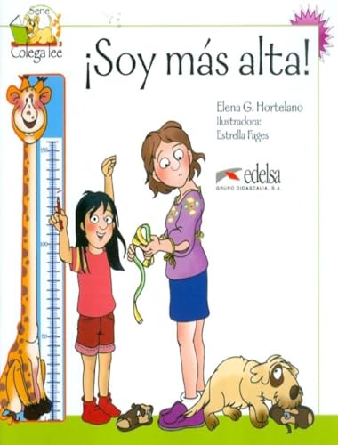 Colega lee 2 - 3/4 soy más alta: Soy mas alta (reader level 2) (Lecturas - Niños - Colega lee - Nivel A1)