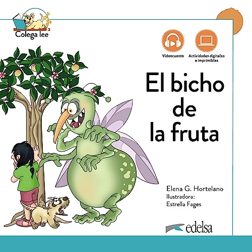 El bicho de la fruta. Nueva edición: 4701740 (Colega lee) von Edelsa Grupo Didascalia