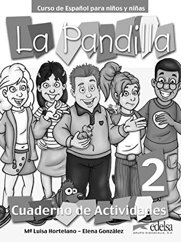 La pandilla 2. Cuaderno de actividades: Caduerno de Actividades von Edelsa-Grupo Didascalia,SA