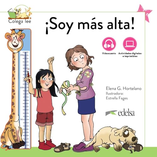 ¡Soy más alta! Nueva edición (Colega lee) von Edelsa Grupo Didascalia