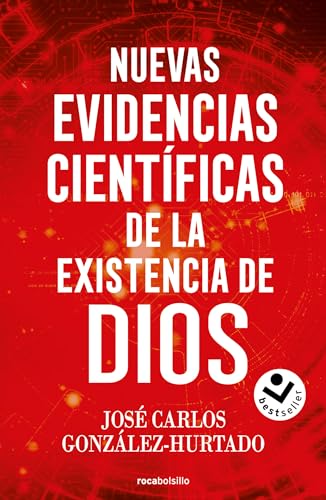 Nuevas evidencias científicas de la existencia de Dios (No ficción) von Roca Bolsillo