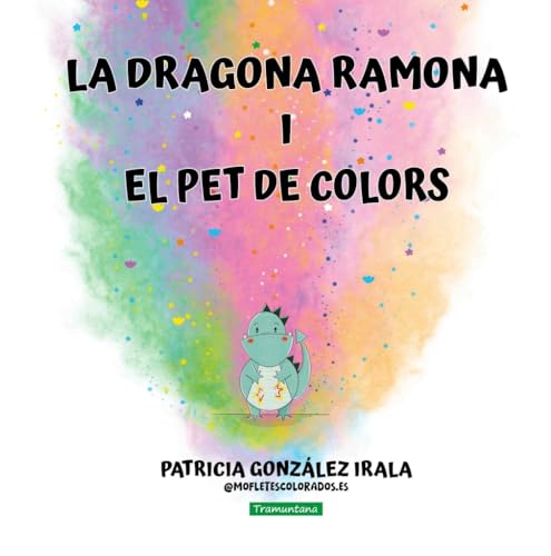 La dragona Ramona i el pet de colors von Tramuntana Editorial