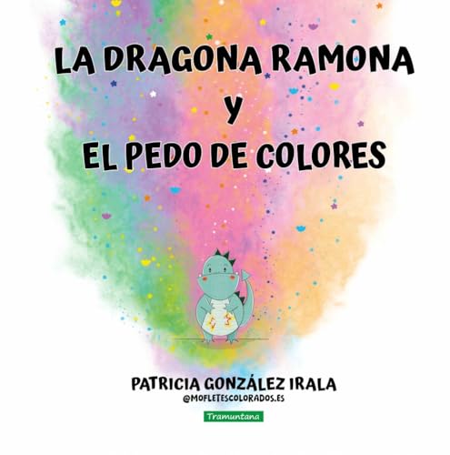 La dragona Ramona y el pedo de colores von Tramuntana Editorial