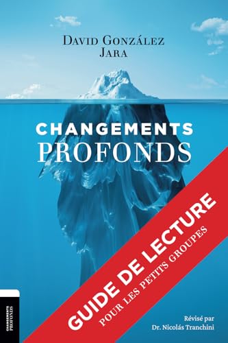 Changement Profonds: Guide de lecture pour les petits groupes von Changements Profonds
