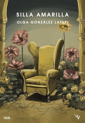 Silla amarilla (Valparaíso Poesía) von Valparaíso Ediciones