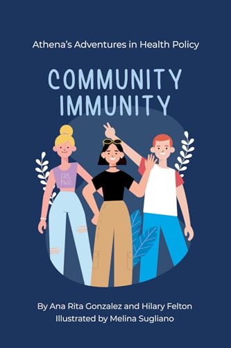 Athena’s Adventures in Health Policy: Community Immunity von Policy Wisdom LLC