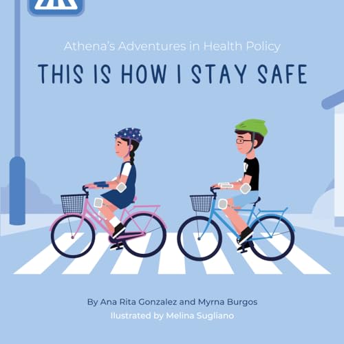 Athena’s Adventures in Health Policy: This is How I Stay Safe von Self-published