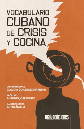 Vocabulario cubano de crisis y cocina von Rialta Ediciones