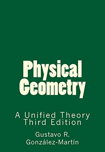 Physical Geometry: A Unified Theory von CREATESPACE