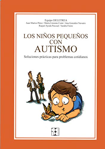 Los niños pequeños con autismo: Soluciones prácticas para problemas cotidianos. (Educación especial y dificultades de aprendizaje, Band 7) von Ciencias de la Educación Preescolar y Especial