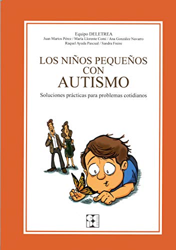 Los niños pequeños con autismo: Soluciones prácticas para problemas cotidianos. (Educación especial y dificultades de aprendizaje, Band 7) von cepe