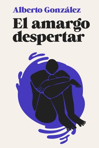 El amargo despertar von Independently published
