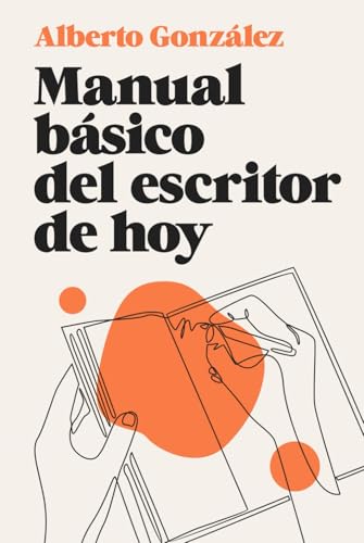 Manual básico del escritor de hoy von Independently published