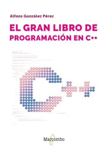 El gran libro de programación en C++ El gran libro de programación en C++ von Marcombo