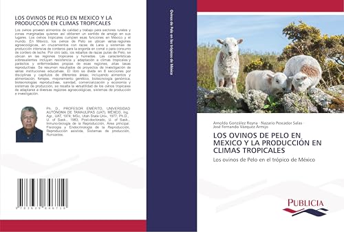 LOS OVINOS DE PELO EN MEXICO Y LA PRODUCCIÓN EN CLIMAS TROPICALES: Los ovinos de Pelo en el trópico de México von VDM Verlag